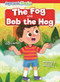 The Fog & Bob the Hog by Charis Mather, N/A, 9798895779811