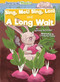 Sing, Mol! Sing, Lon! & A Long Wait by Gemma McMullen, Elif Balta Parks, 9798895779842