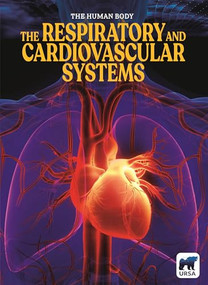 The Respiratory and Cardiovascular Systems by Clare Hibbert, N/A, 9798895779736