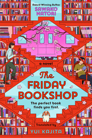 The Friday Bookshop by Sawako Natori, Yui Kajita, 9798217189113
