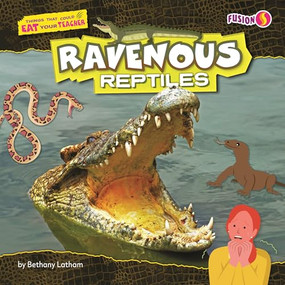 Ravenous Reptiles by Bethany Latham, 9798895779149