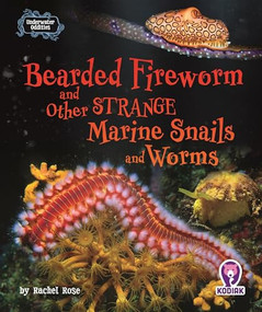 Bearded Fireworm and Other Strange Marine Snails and Worms by Rachel Rose, N/A, 9798895779552