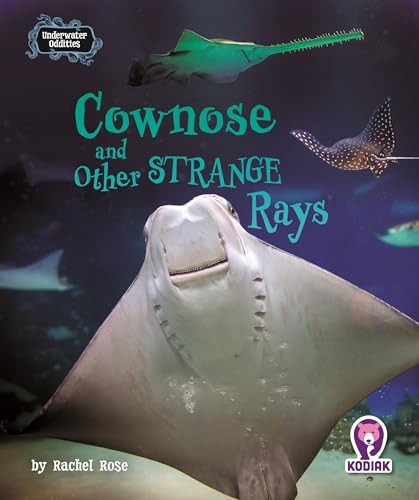 Cownose and Other Strange Rays by Rachel Rose, N/A, 9798895779569