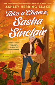 Take a Chance, Sasha Sinclair by Ashley Herring Blake, 9780593816035