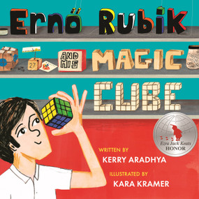 Erno Rubik and His Magic Cube - 9781682638859 by Kerry Aradhya, Kara Kramer, 9781682638859