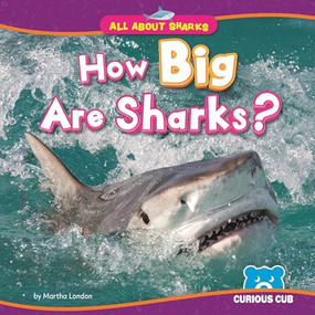 How Big Are Sharks? - 9798902011194 by Martha London, N/A