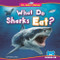 What Do Sharks Eat? - 9798902011217 by Martha London, N/A