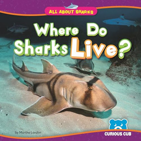 Where Do Sharks Live? - 9798902011224 by Martha London, 9798902011224