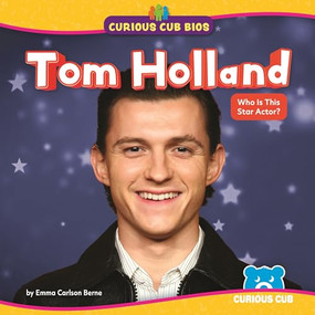 Tom Holland (Who Is This Star Actor?) - 9798902011170 by Emma Carlson Berne, 9798902011170