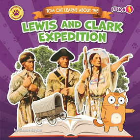 Tom Cat Learns About the Lewis and Clark Expedition - 9798902011354 by Sloane Hughes, N/A