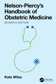 Nelson-Piercy's Handbook of Obstetric Medicine by Kate Wiles, Catherine Nelson-Piercy, 9781032565828