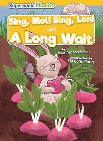 Sing, Mol! Sing, Lon! & A Long Wait - 9798902011774 by Gemma McMullen, N/A