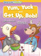Yum, Yuck & Get Up, Bob! - 9798902011798 by Gemma McMullen, N/A