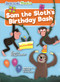 Sam the Sloth's Birthday Bash - 9798902011910 by Rebecca Phillips-Bartlett, N/A