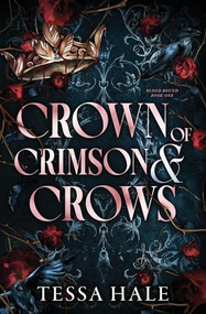 Crown of Crimson and Crows (Standard Edition) by Tessa Hale, 9781615957545