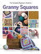 The Complete Beginner's Guide to Granny Squares by Caroline Smith, 9781917259644