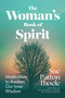 The Women's Book of Spirit (Meditations to Awaken Our Inner Wisdom) - 9781963667646 by Sue Patton Thoele, Sherry Richert Belul