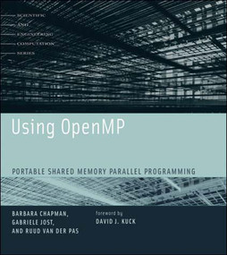 Using OpenMP (Portable Shared Memory Parallel Programming) by Barbara Chapman, Gabriele Jost, Ruud Van Der Pas, 9780262533027