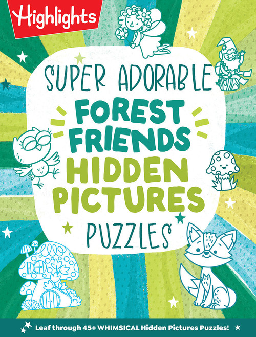 Super Adorable Forest Friends Hidden Pictures Puzzles by Highlights, 9781639623754