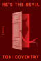 He's the Devil (A Novel) by Tobi Coventry, 9781419780530