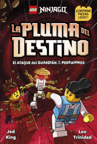 LEGO Ninjago La pluma del destino: El ataque del guardián de los pergaminos (Quill of Destiny: Attack of the Scroll Guardian) (Spanish Edition) by Jed King, 9798217316458