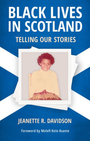 Black Lives in Scotland (Telling Our Stories) by Jeanette R. Davidson, 9781474441469