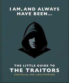 I Am and Always Have Been: The Little Guide to The Traitors by OH, 9781035446865