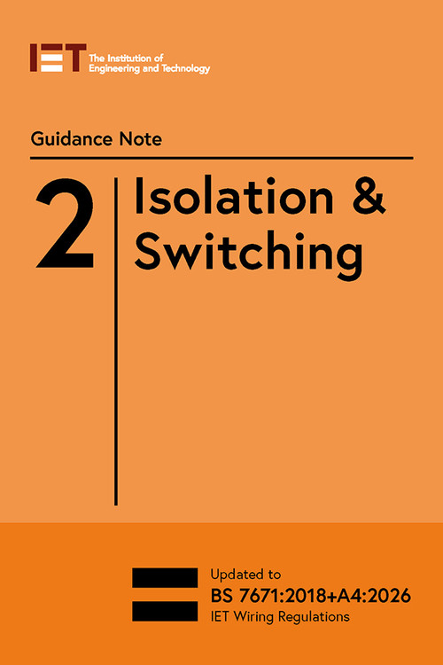 Guidance Note 2: Isolation & Switching - 9781837240456 by The Institution of Engineering and Technology, 9781837240456