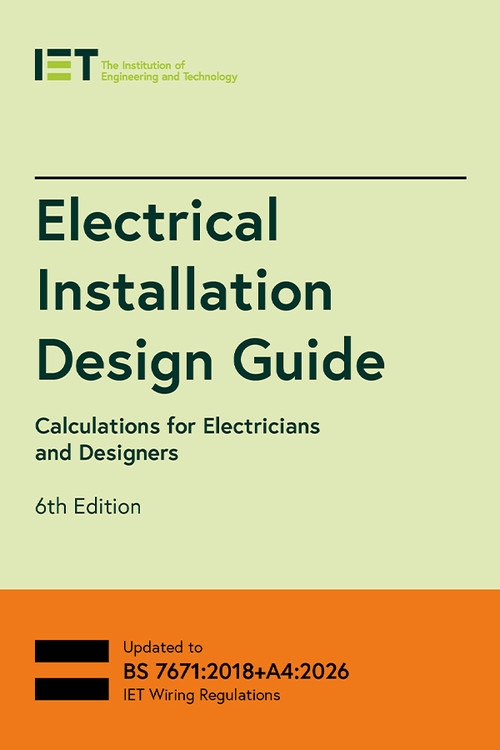 Electrical Installation Design Guide (Calculations for Electricians and Designers) - 9781837240692 by The Institution of Engineering and Technology, 9781837240692