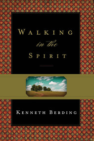 Walking in the Spirit by Kenneth Berding, 9781433524103