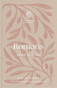 Romans (Saved by Grace) by Jen Oshman, Lydia Brownback, Megan Hill, 9798874904647
