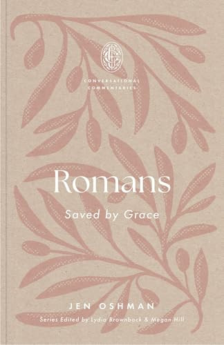 Romans (Saved by Grace) by Jen Oshman, Lydia Brownback, Megan Hill, 9798874904647