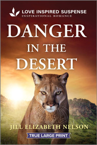 Danger in the Desert - 9781335400369 by Jill Elizabeth Nelson, 9781335400369