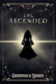 The Ascended by Bree Grenwich, Parker Lennox, 9781496765901