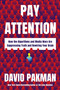Pay Attention (How the Algorithms and Media Wars Are Suppressing Truth and Rewiring Your Brain) by David Pakman, 9780063569805