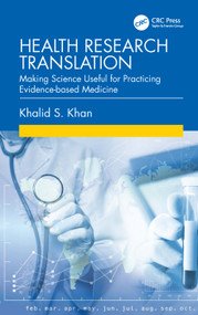 Health Research Translation (Making Science Useful for Practicing Evidence-based Medicine) by Khalid S. Khan, 9781041106081