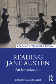 Reading Jane Austen (An Introduction) by Danielle Spratt, 9781032629797