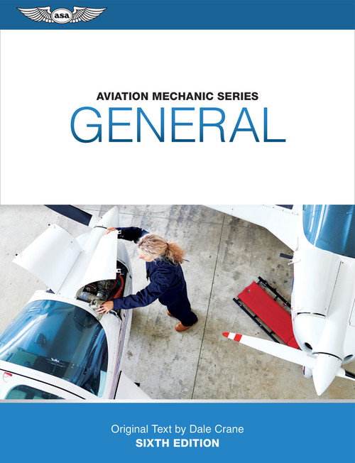 Aviation Mechanic Series: General - 9781644255391 by Dale Crane, Keith Anderson
