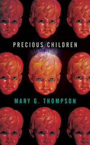 Precious Children by Mary G. Thompson, 9781616964658