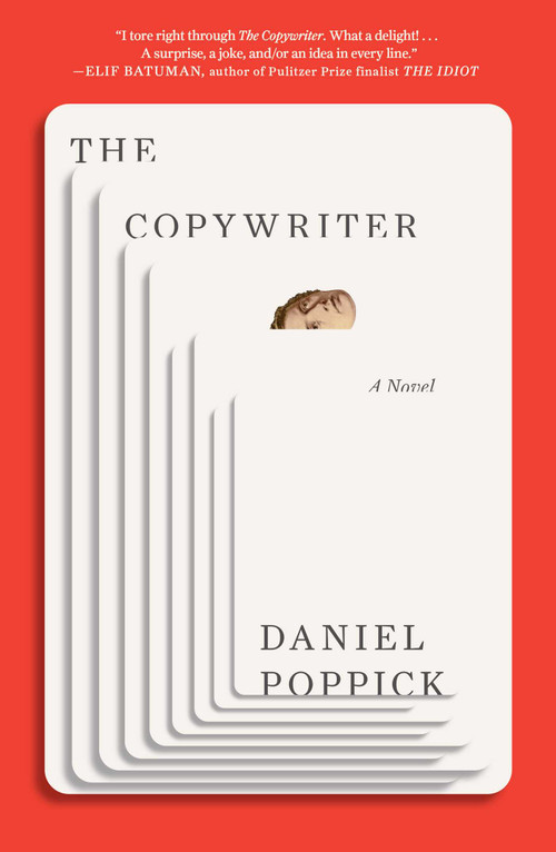 The Copywriter (A Novel) by Daniel Poppick, 9781668090008