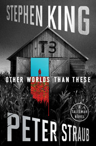 Other Worlds Than These (A Talisman Novel) by Stephen King, Peter Straub, Gabriel Rodriguez, 9781668233092