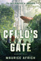 Cello's Gate by Maurice Africh, 9781668242834