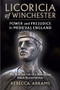 Licoricia of Winchester (Power and Prejudice in Medieval England) by Rebecca  Abrams, 9781399916387