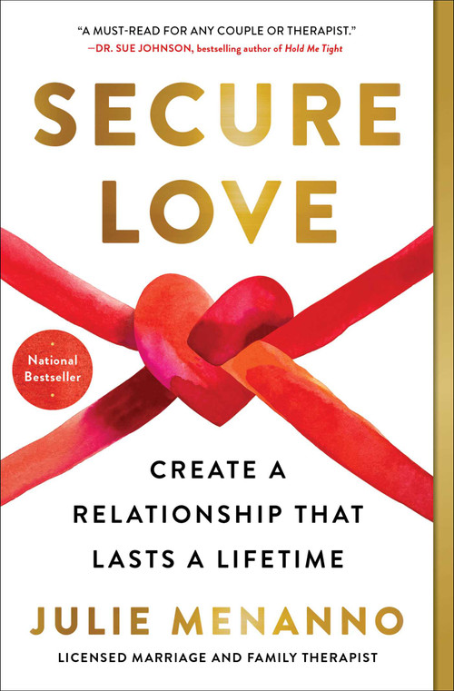 Secure Love (Create a Relationship That Lasts a Lifetime) - 9781668012871 by Julie Menanno, 9781668012871