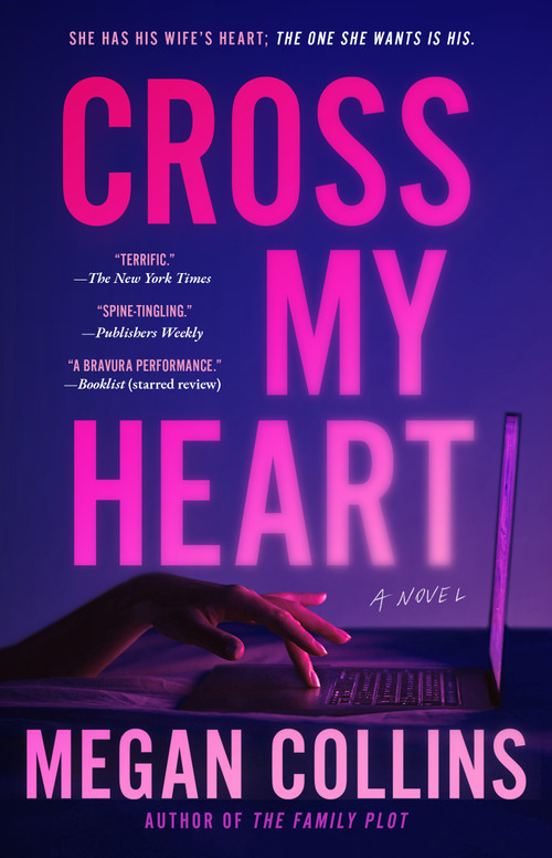 Cross My Heart (A Novel) by Megan Collins, 9781668048085