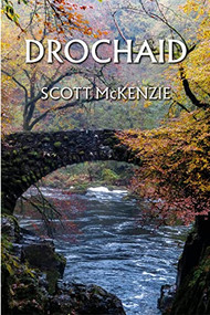 Drochaid by Scott McKenzie, 9781739164003