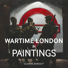 Wartime London in Paintings by Suzanne Bardgett, 9781912423118