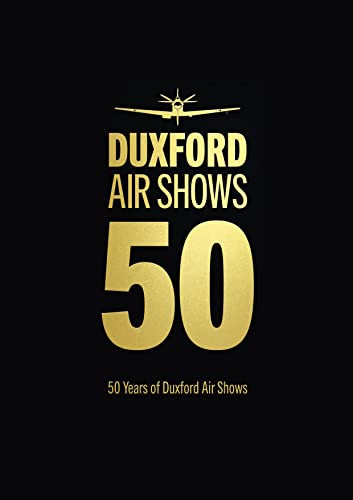 50 Years Duxford Air Shows by Imperial War Museum, 9781912423637