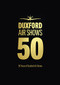 50 Years Duxford Air Shows by Imperial War Museum, 9781912423637