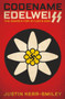 Codename Edelweiss (The Search for Hitler's Son) by Justin Kerr-Smiley, 9781914414329